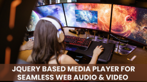 jQuery Based Media Player for Seamless Web Audio & Video 