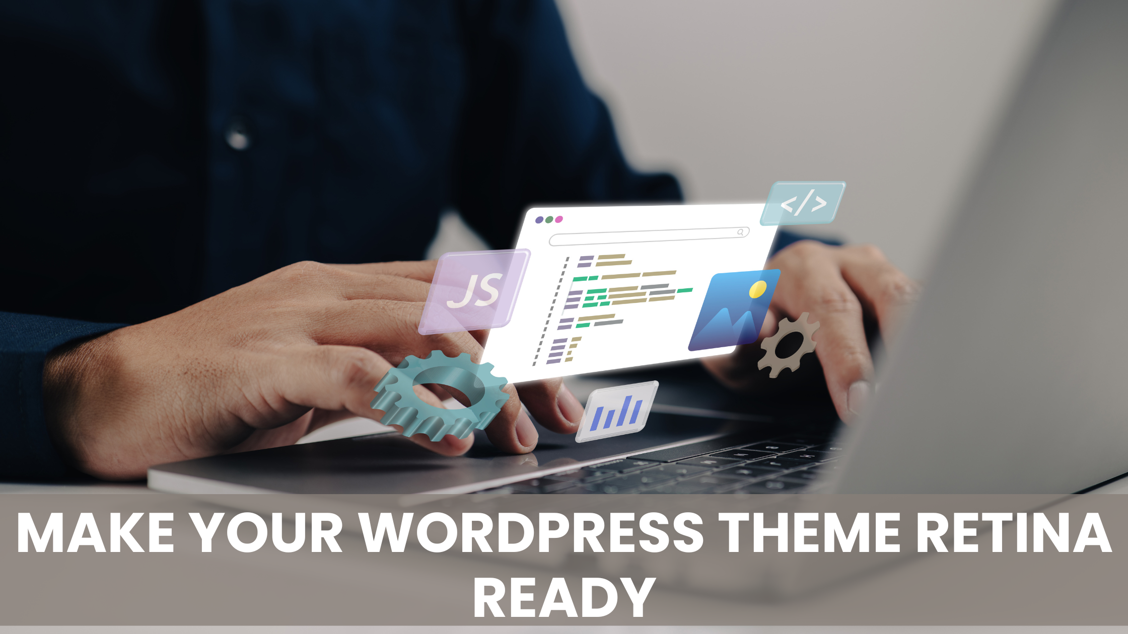 Make your WordPress Theme Retina Ready