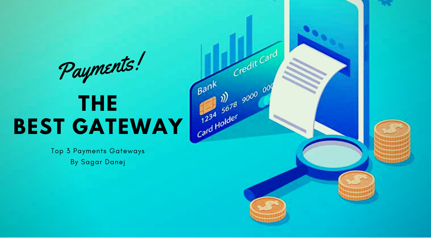 Top 3 Payment Gateways you should know.